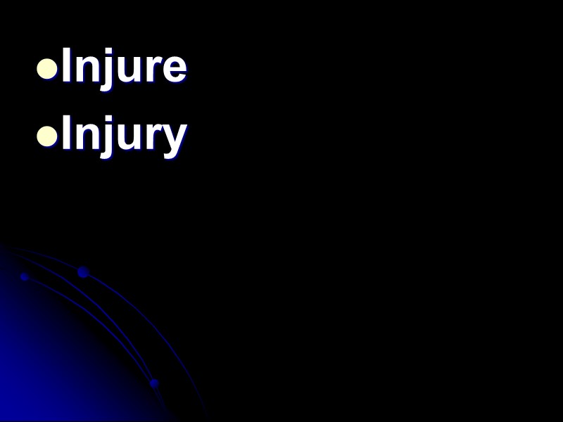 Injure Injury